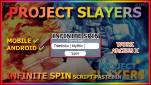Read more about the article PROJECT SLAYERS (INF SPIN)