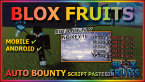 Read more about the article BLOX FRUITS (AUTO BOUNTY)