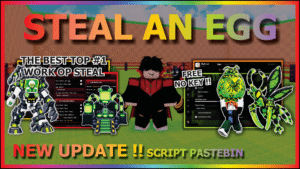 steal-an-egg-script-ajjans-hub