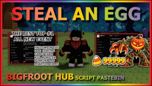 Steal An Egg Script Bigfroot Hub